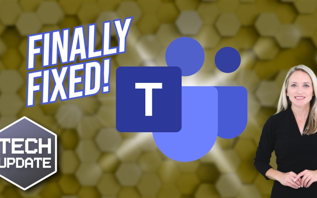 Microsoft finally fixes these Teams issues