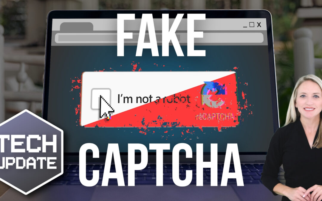 Warning: Don’t fall for fake CAPTCHAs